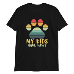My kids have paws shirt
